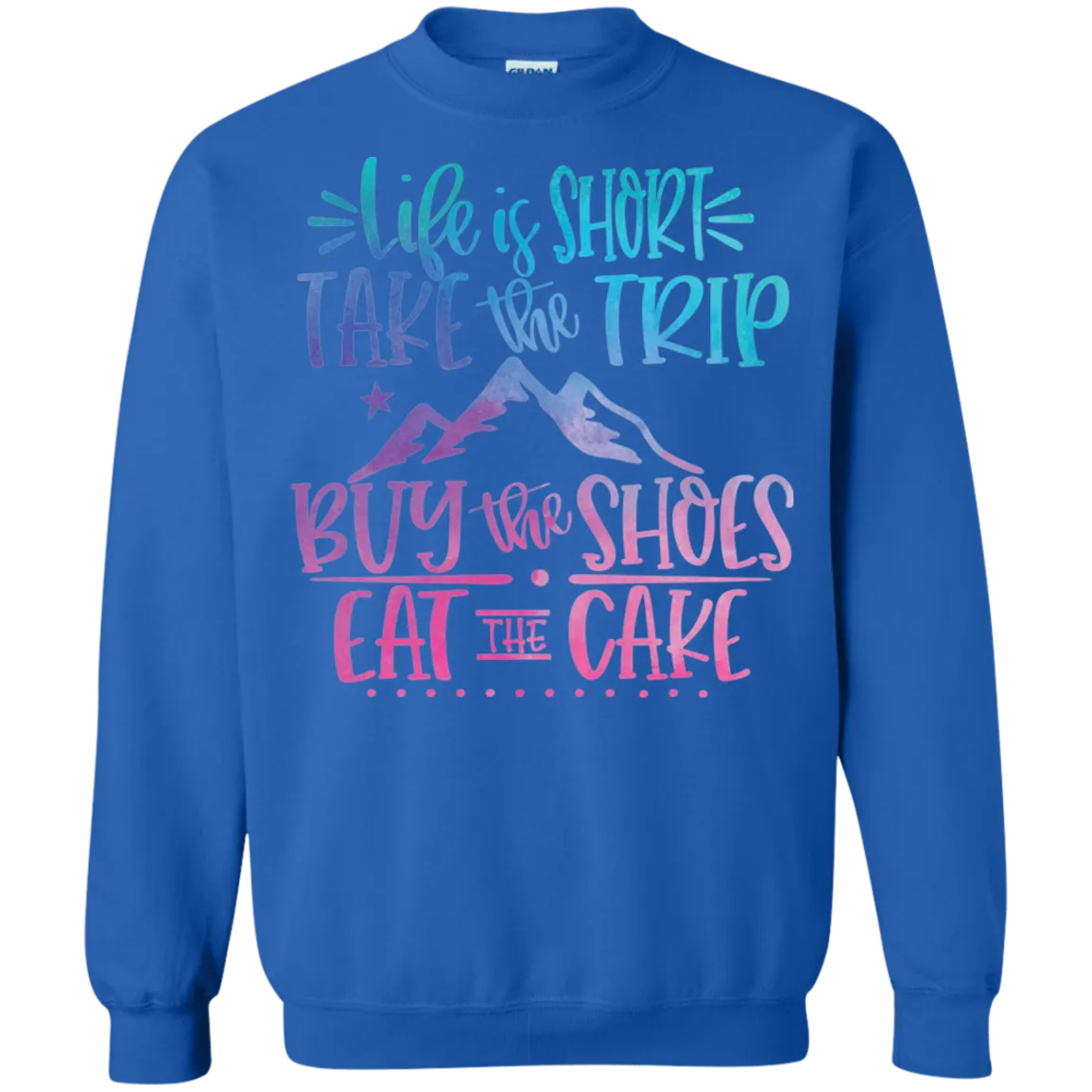 Life Is Short Gildan Crewneck Pullover Sweatshirt – Comfort Meets Style