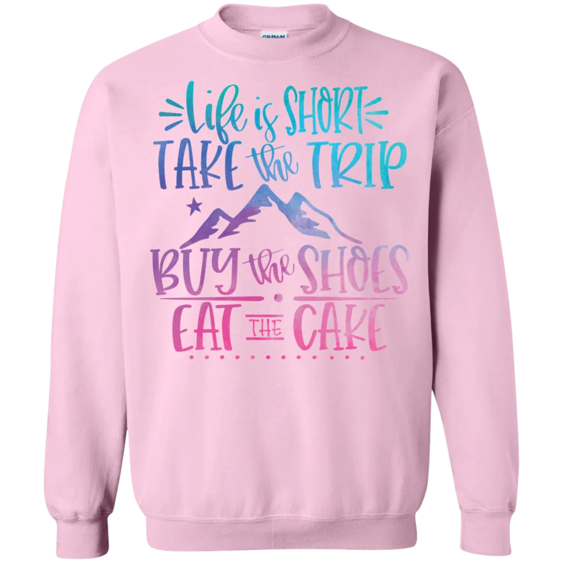 Life Is Short Gildan Crewneck Pullover Sweatshirt – Comfort Meets Style