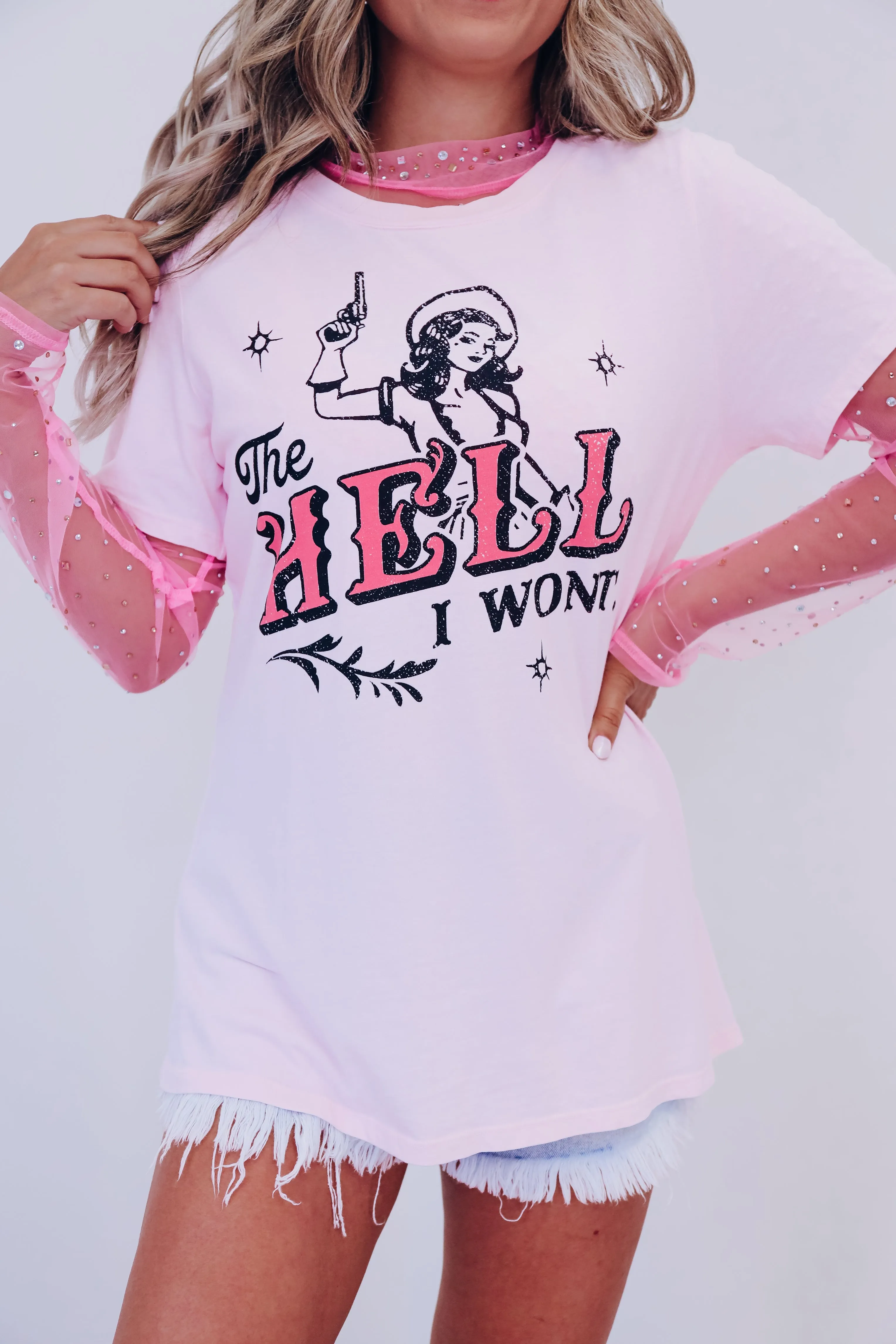 "The Hell I Won't" Graphic T-Shirt - Light Pink