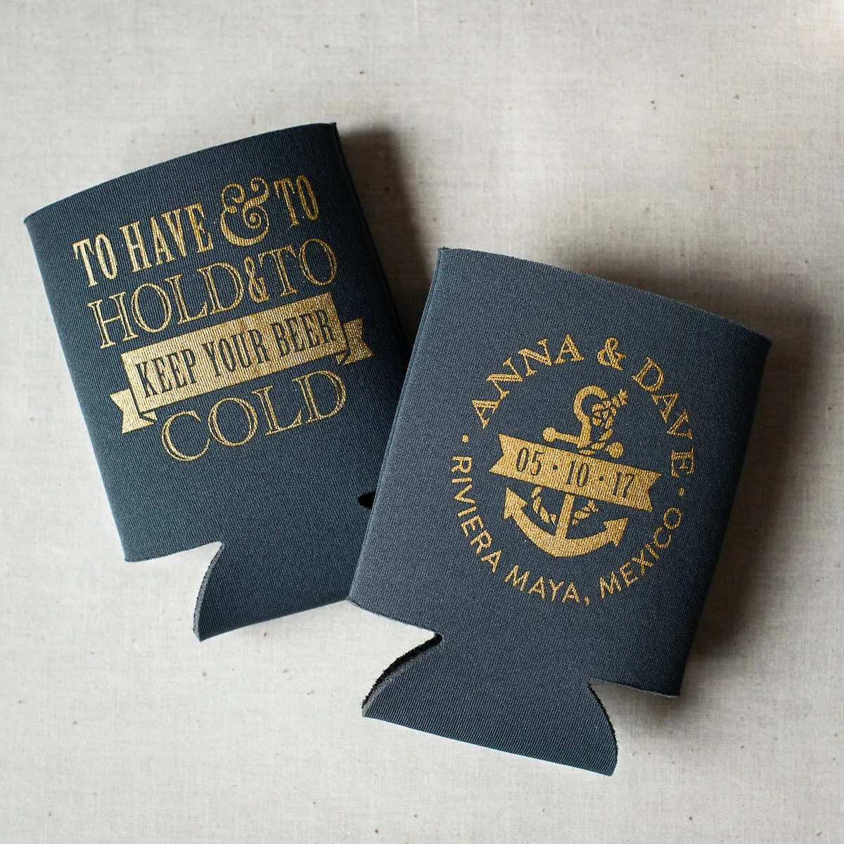 To Have & To Hold - Wedding Can Cooler #40R